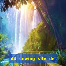 d4 sewing site de relacionamento login